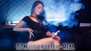 DJ HÜSEYİN BELEK - REAL (2021) ORIGINAL MIX