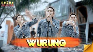 Prima HP - Wurung (Official Music Video  PRIMA HP)