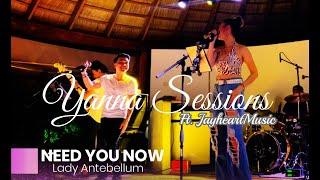 Lady Antebellum - NEED YOU NOW | Live stage cover by Antidote band | YannaSession & #JayheartMusic