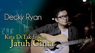 DECKY RYAN - KITA DITAKDIRKAN JATUH CINTA SPRING COVER