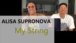 Алиса Супронова/Alisa Supronova - Моя струна/My string - Reaction