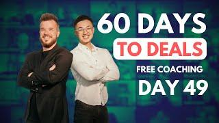 Welcome to "60 Days to Deals" with Andrew Schlag & Leo Valentino!  | DAY 49