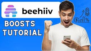 Beehiiv Boosts | How To Monetize And Grow Your Newsletter With Boosts (2024)