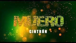 Cintron - Muero | Letra |