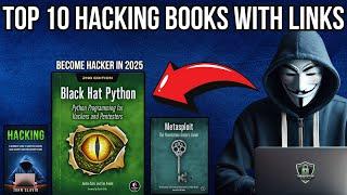 Top 10 Books To Learn Hacking in 2025 With Links