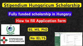 How to apply for Stipendium Hungaricum scholarship 2025| HEC | Fully funded | MS, BS, PhD | Hungary