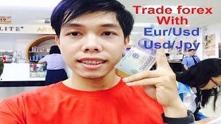 Earn 30000 VND from Forex every day with Eur/usd or Usd/Jpy currency Part 1