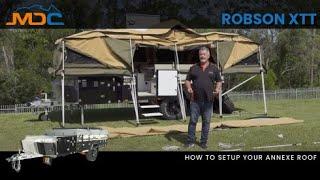 How to: Setup Annexe Roof MDC ROBSON XTT Camper Trailer