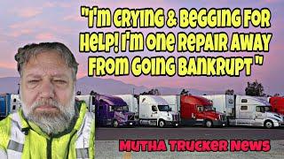 Truck Driver Is About To Go Bankrupt Cause He Can't Repair His Semi Truck  Life Of A Trucker