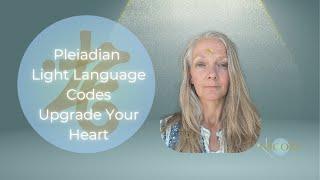 Pleiadian Light Code Heart Upgrade #healing