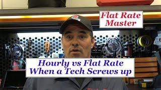 Hourly vs Flat Rate When a Tech Screws up!