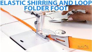 Class  74 : Loop Folder foot F515 & Elastic Shirring Foot S537 for Industrial Sewing machine