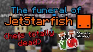 The Funeral of JetStarfish