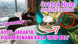 REVIEW HOTEL STAYCATION JAKARTA  RASA LAGI PEGIPEGI KE UBUD BALI? GREBEK HOTEL DOUBLETREE BY HILTON!