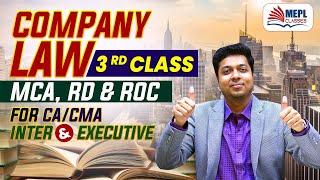 Company Law - 3rd Class | MCA, RD & ROC - CA/CMA Inter & CS Executive | MEPL - Mohit Agarwal