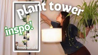 Making a Plant Tower | *Mother Forest As Inspo* + Plant Shopping!