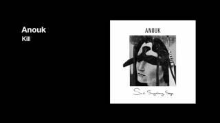 Anouk - Kill