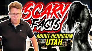 7 RIDICULOUSLY SCARY TRUTHS About Moving to Herriman Utah