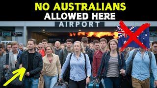 10 Countries Where Australians Are Not Allowed in 2025