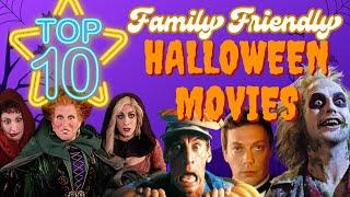 Top 10 Family Friendly Halloween Movies