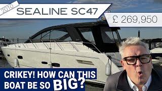 Sealine SC47 - Crikey! How can this be so big?