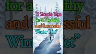 #WinterDiet #HealthyLiving #WeightLossTips #WinterWellness #SeasonalEating #IndoorWorkout