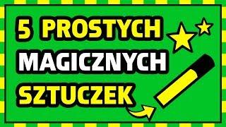 5 PROSTYCH SZTUCZEK, KTÓRYMI ZASKOCZYSZ ZNAJOMYCH!