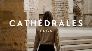 Erga - Cathédrales