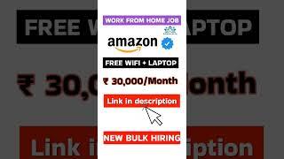 Amazon Work from Home Jobs  | New Bulk Hiring | Direct Selection | Amazon Jobs | Work From Home jobs