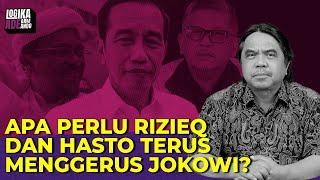 APA PERLU RIZIEQ DAN HASTO TERUS MENGGERUS JOKOWI? Logika Ade Armando