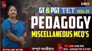 Assam TET (GT & PGT) 2024-25 || PEDAGOGY || Miscellaneous MCQs || By Pallabi Ma'am || Class 7