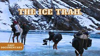 The Ice Trail:  The Dangerous Path Through the Himalayas - Full Easy Documentary