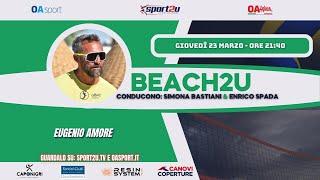 Eugenio Amore in live Beach2u alle 21:40