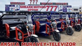 XORAZM 777 MOTOR OPTOM YANGILIK MURAVEY NARXLARI TUSHDI KMAIGA TELEVIZOR SOVG’A