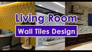 Living Room Wall Tiles Design | Blowing Ideas