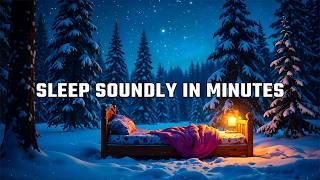 Sleep Soundly in Minutes | Ultimate Relaxing Sleep Music
