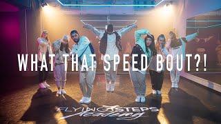 Mike WiLL Made-It - What That Speed Bout!? [Choreo Flying Steps Academy]