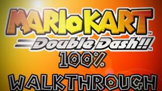 Mario Kart Double Dash walkthrough part 1