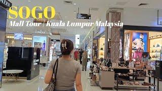  Mall Tour | SOGO Kuala Lumpur Malaysia