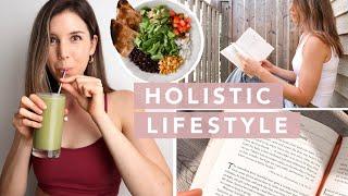 Holistic Lifestyle Habits that Helped Me Live Happier & Healthier Every Day | by Erin Elizabeth