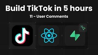 11 - Building a Comment Section in a TikTok Clone | React Native & Supabase