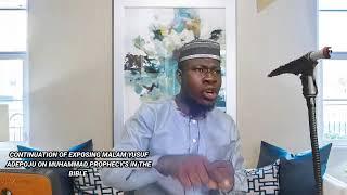 TOPIC: NONE OF THE BIBLE CHAPTERS MUHAMMAD YUSUF ADEPOJU QUOTED SPEAK ABOUT MUHAMMAD Part 2