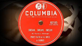 DREAM, DREAM, DREAM - PERCY FAITH & his ORCHESTRA & CHORUS (1954)