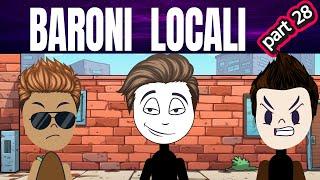 DIN CARTIER: BARONI LOCALI 28 #storytime #povesti EP53