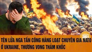 Tên lửa Nga tấn công hàng loạt chuyên gia NATO ở Ukraine, thương vong thảm khốc