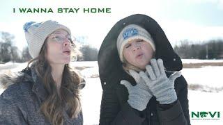 I Wanna Stay Home - Novi Community School District