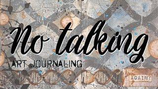 NO TALKING art journaling  Therapeutic art journaling