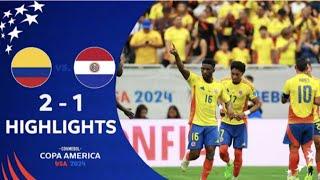 Colombia vs Paraguay 2-1 HIGHLIGHTS | Copa America 2024