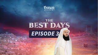 Episode 3 - Do NOT Multiply Your Sins - Dhul Hijjah with Mufti Menk #Best10Days