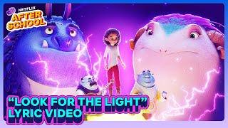 "Look for the Light" Lyric Video | Spellbound Sing Along | Netflix After School